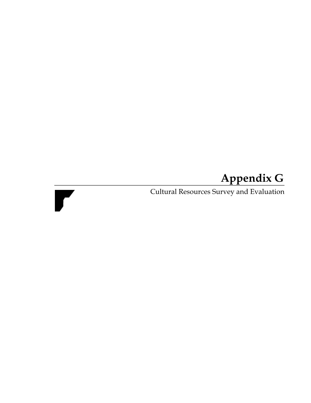 Appendix G Cultural Resources Survey and Evaluation