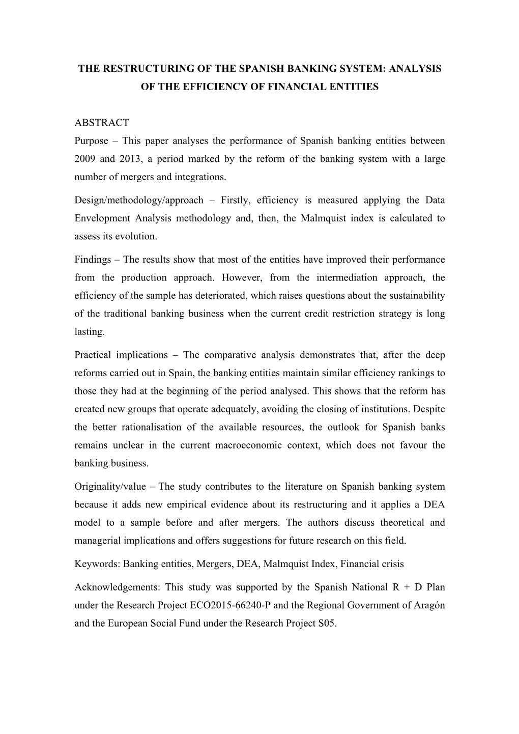 The Restructuring of the Spanish Banking System: Analysis of the Efficiency of Financial Entities