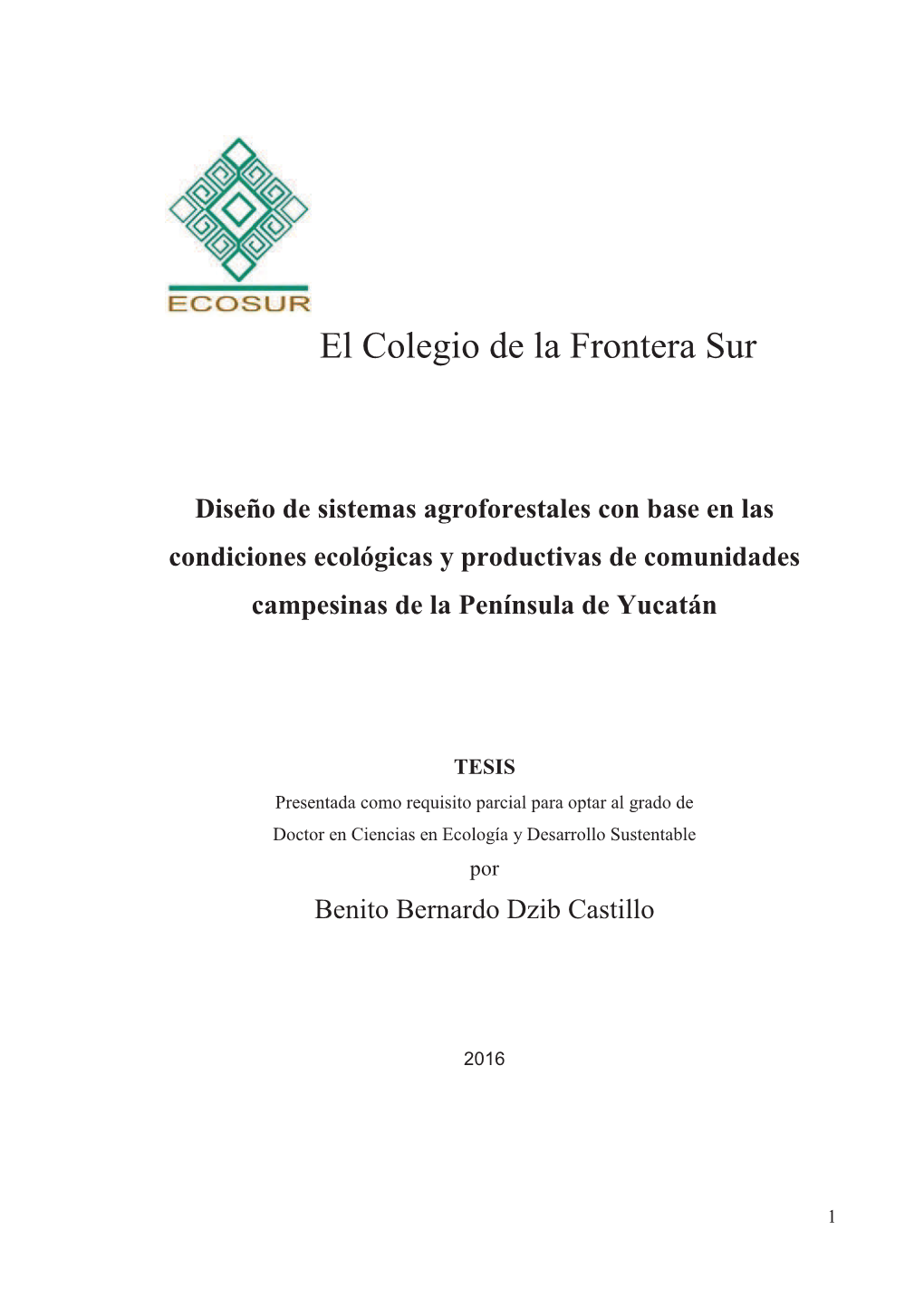Diseño De Sistemas Agroforestales Con Base En Las Condiciones Ecológicas Y Productivas De Comunidades Campesinas De La Península De Yucatán