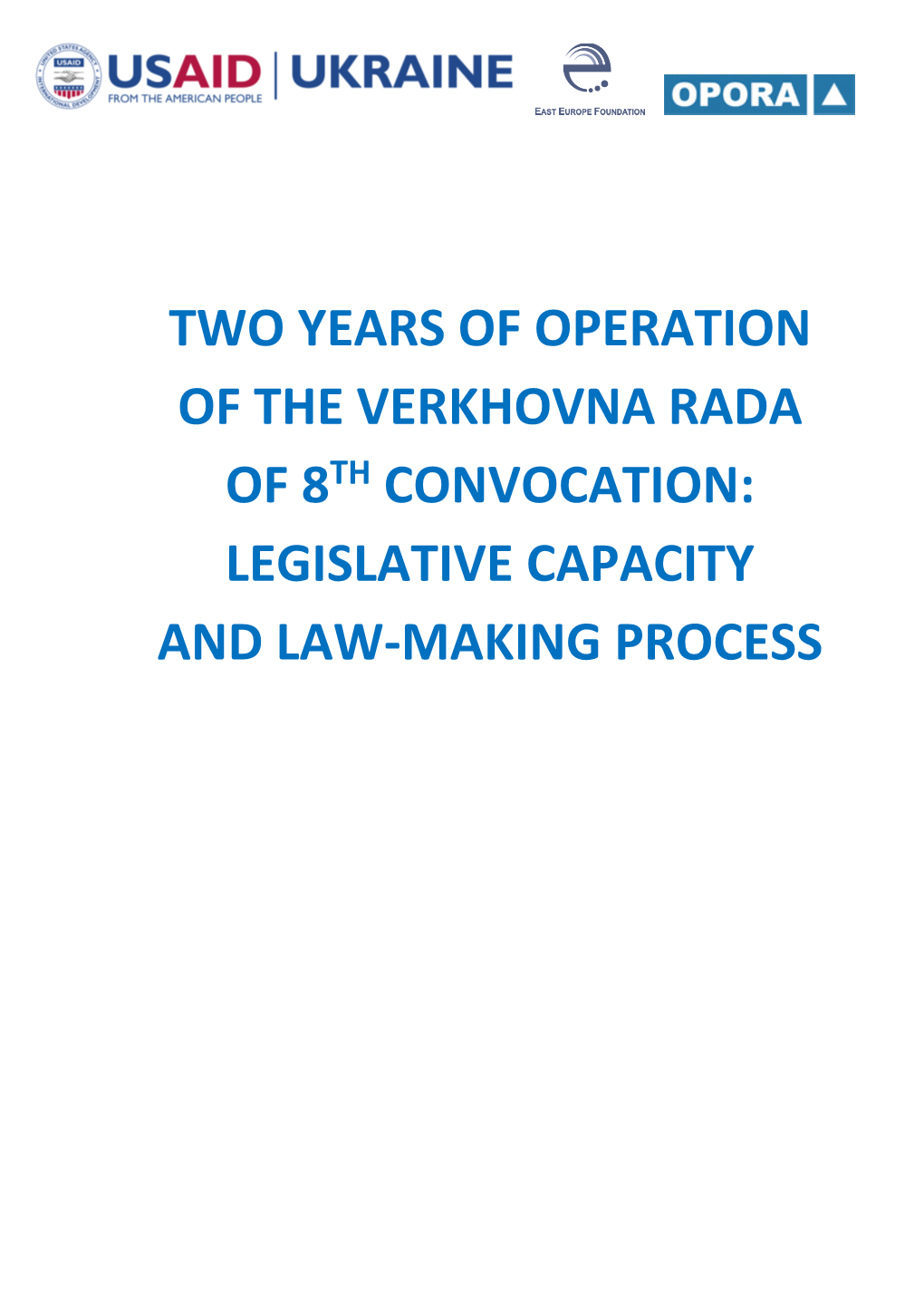 Two Years of Operation of the Verkhovna Rada of 8Th Convocation: Legislative Capacity and Law-Making Process