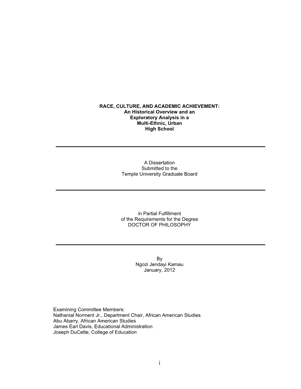 RACE, CULTURE, and ACADEMIC ACHIEVEMENT: an Historical Overview and an Exploratory Analysis in a Multi-Ethnic, Urban High School