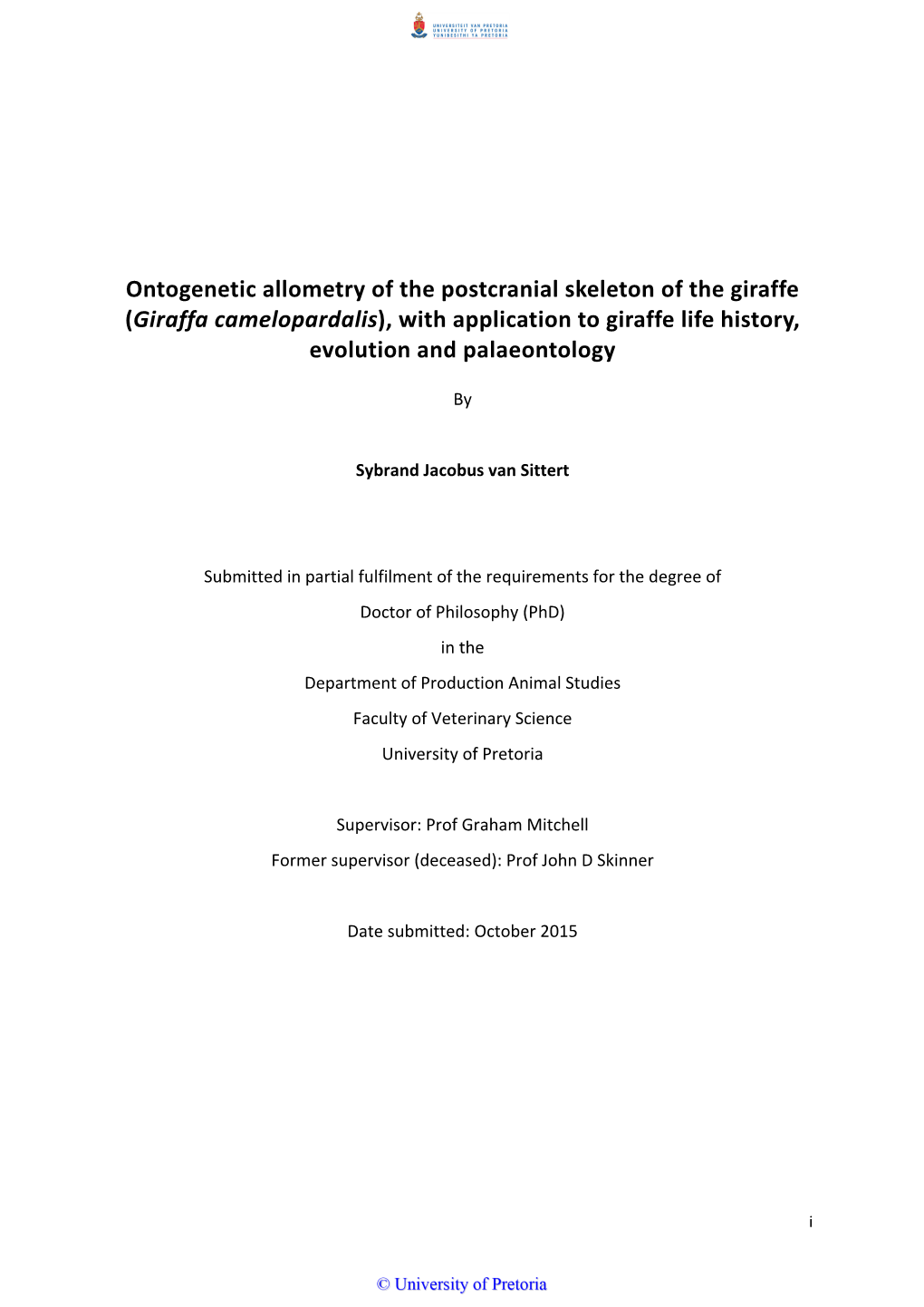 Ontogenetic Allometry of the Postcranial Skeleton of the Giraffe (Giraffa Camelopardalis), with Application to Giraffe Life History, Evolution and Palaeontology