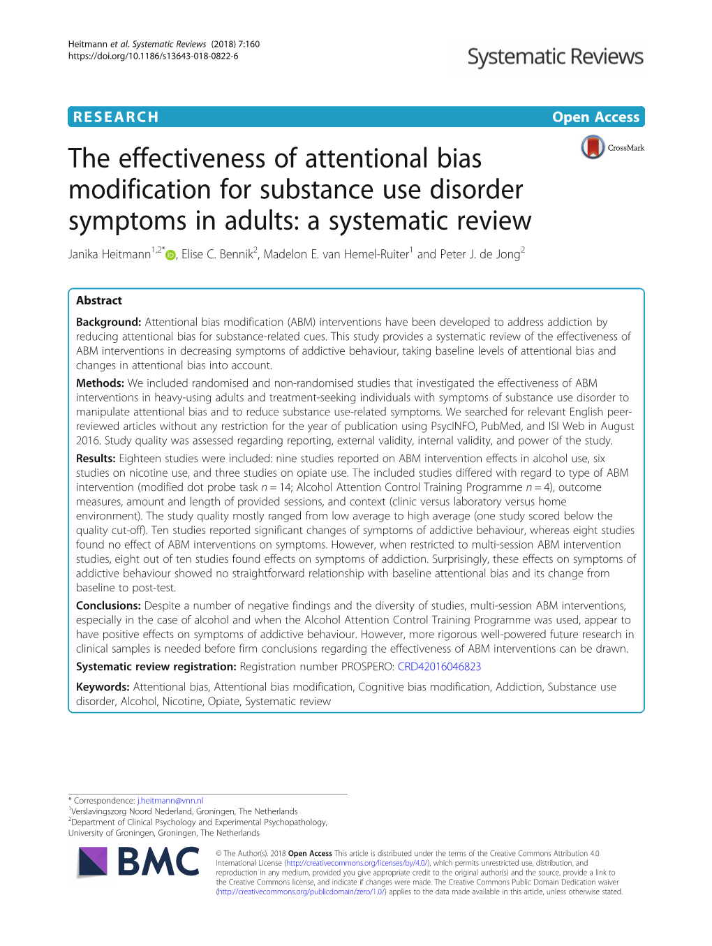 The Effectiveness of Attentional Bias Modification for Substance Use Disorder Symptoms in Adults: a Systematic Review Janika Heitmann1,2* , Elise C