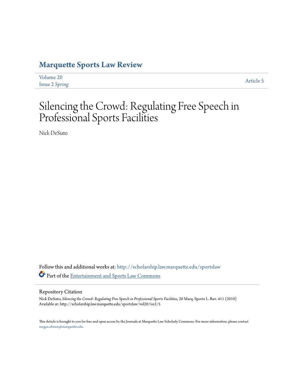 Silencing the Crowd: Regulating Free Speech in Professional Sports Facilities Nick Desiato