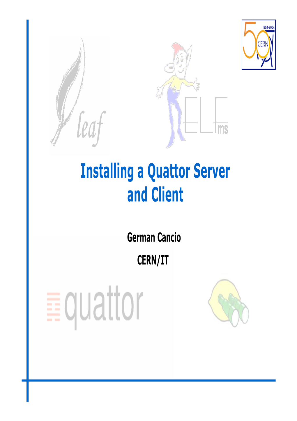 Installing a Quattor Server and Client