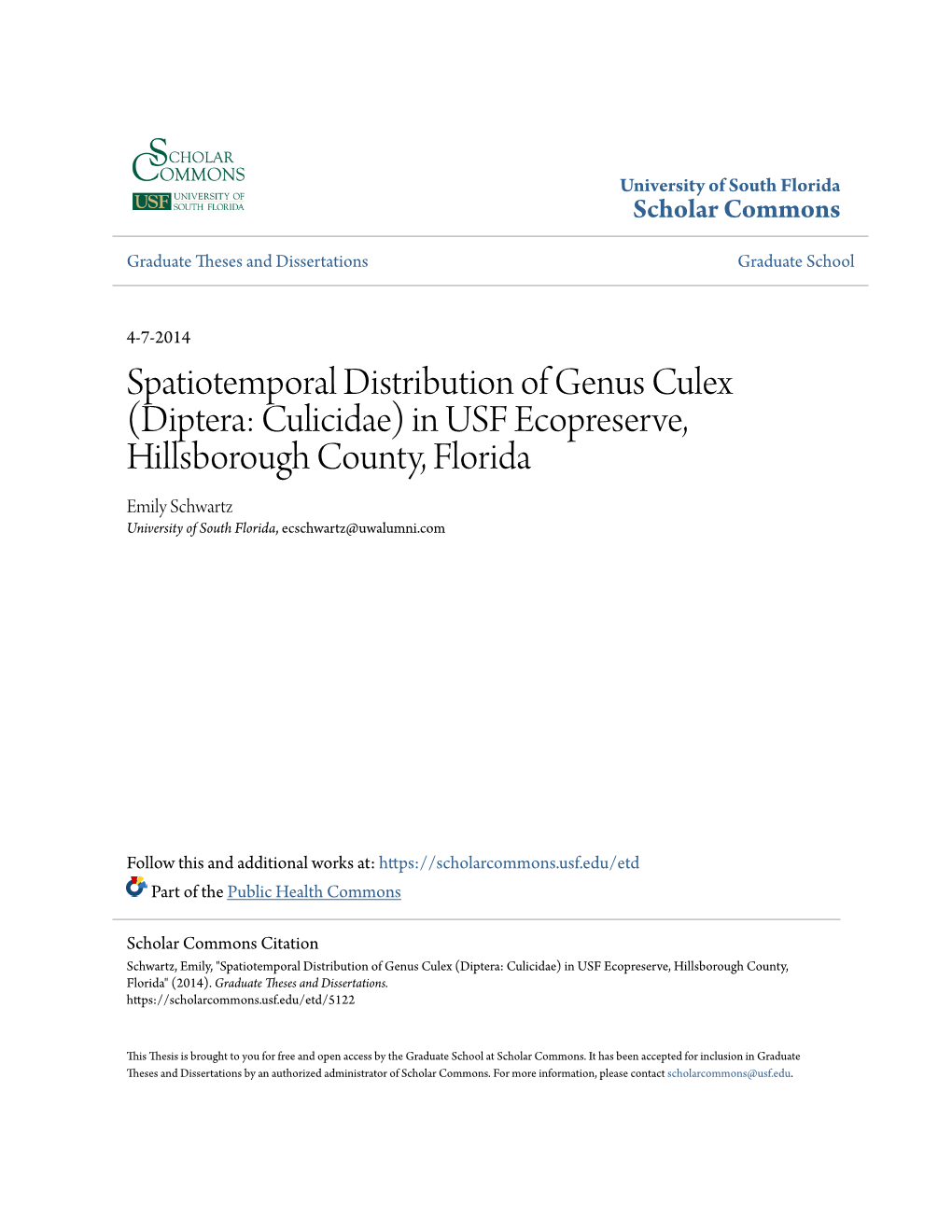 Diptera: Culicidae) in USF Ecopreserve, Hillsborough County, Florida Emily Schwartz University of South Florida, Ecschwartz@Uwalumni.Com