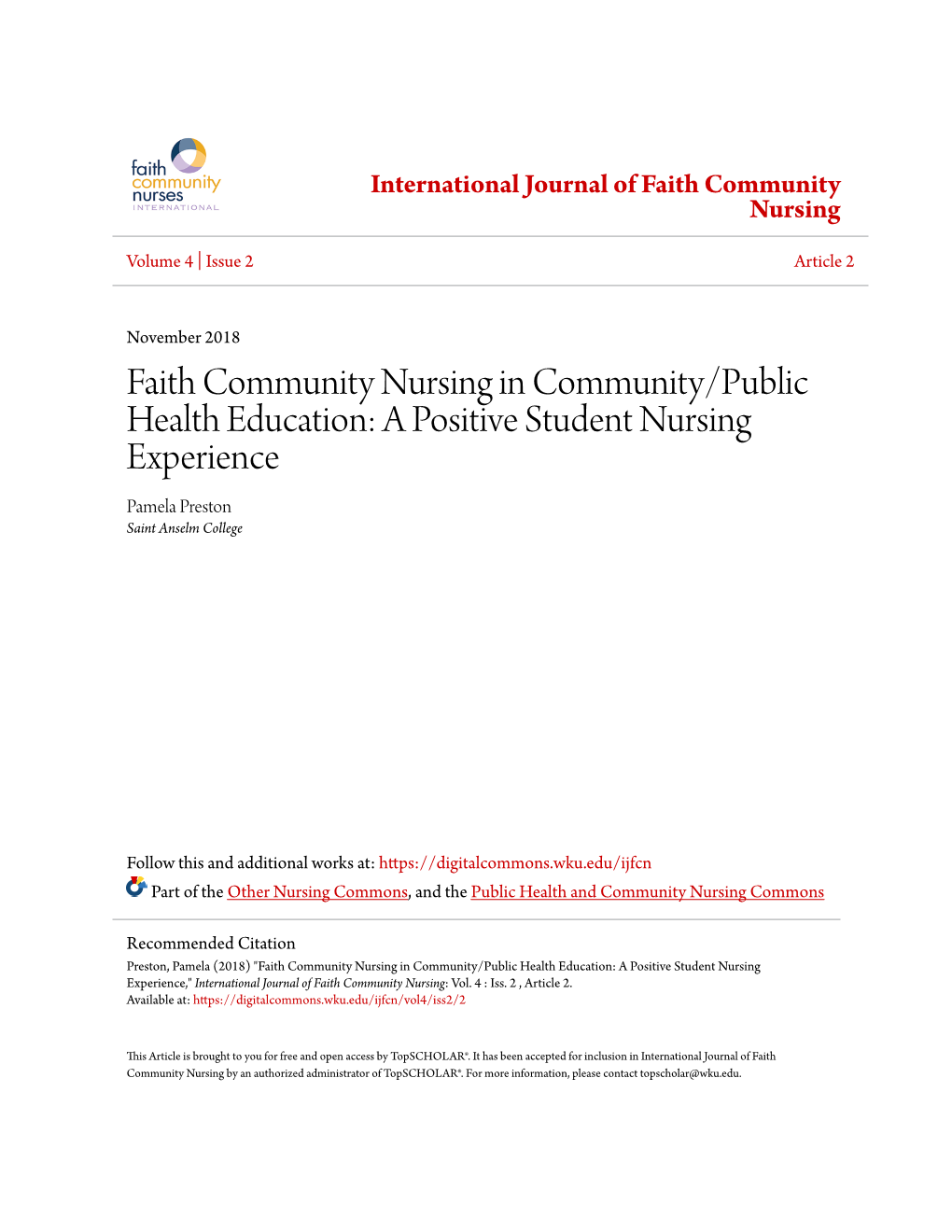 Faith Community Nursing in Community/Public Health Education: a Positive Student Nursing Experience Pamela Preston Saint Anselm College