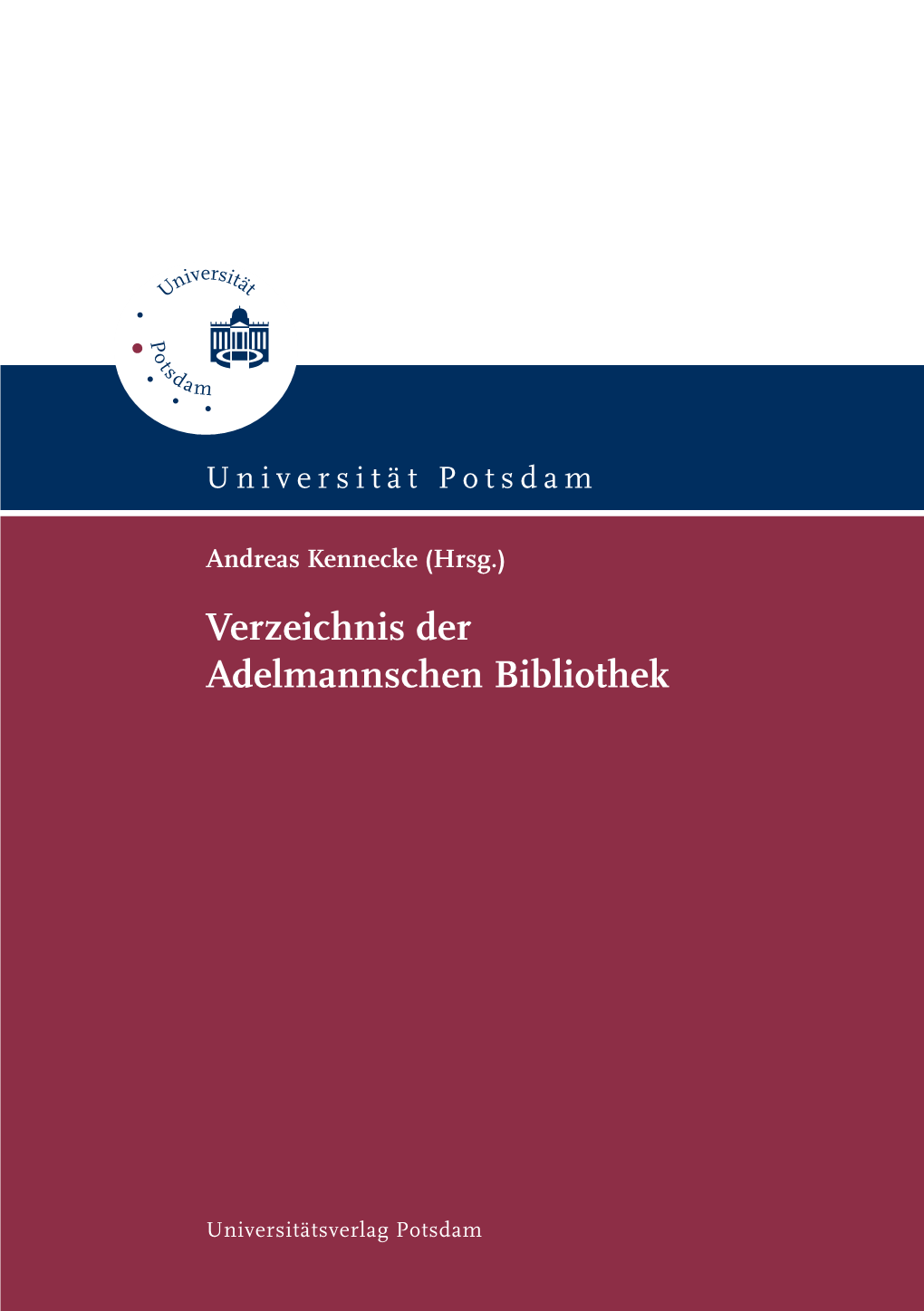 Verzeichnis Der Adelmannschen Bibliothek Schriften Aus Dem Nachlass Von Dieter Adelmann