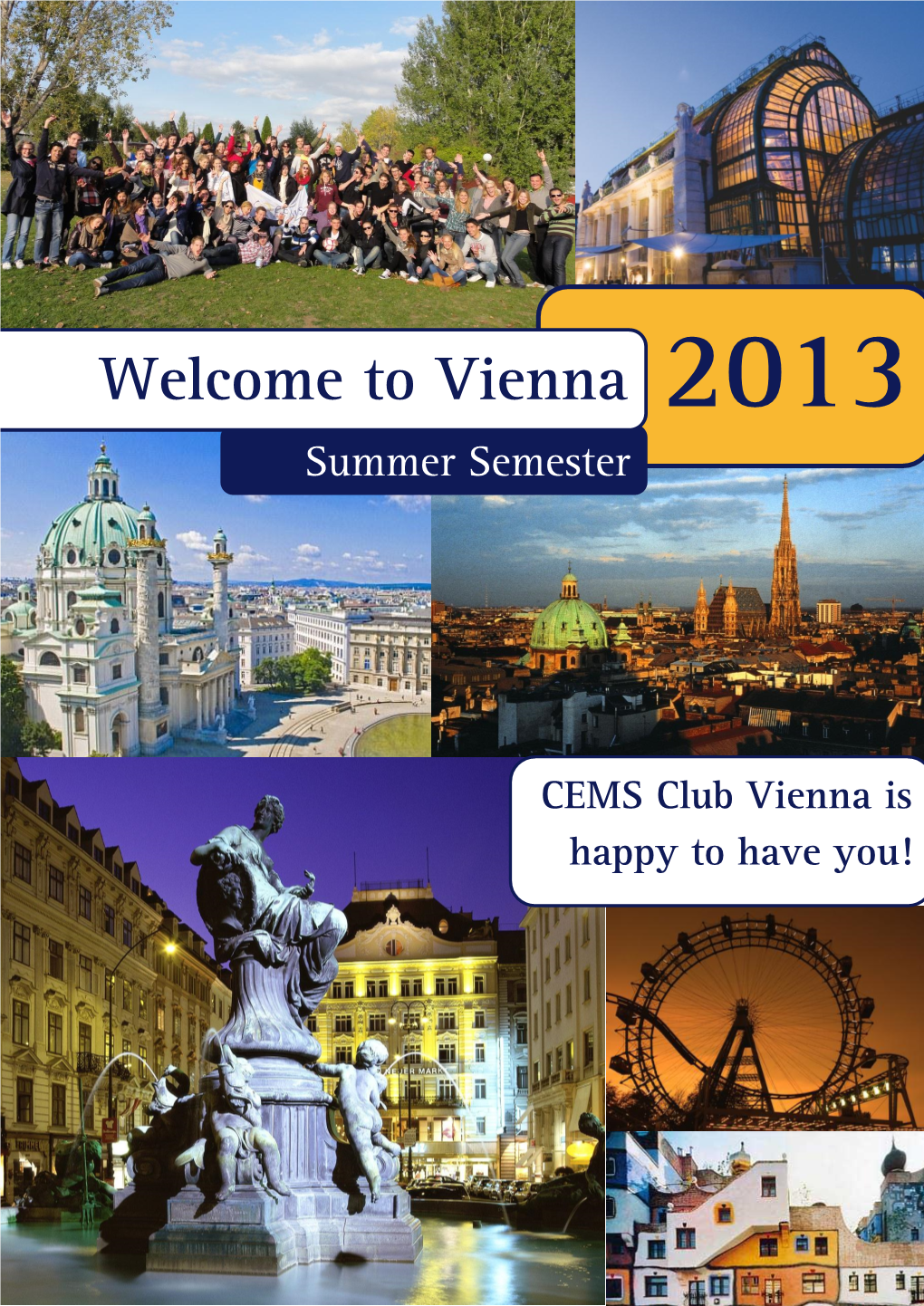 Welcome to Vienna 2013 Summer Semester