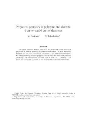 Projective Geometry of Polygons and Discrete 4-Vertex and 6-Vertex Theorems