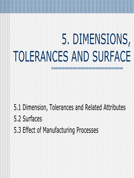 5. Dimensions, Tolerances and Surface