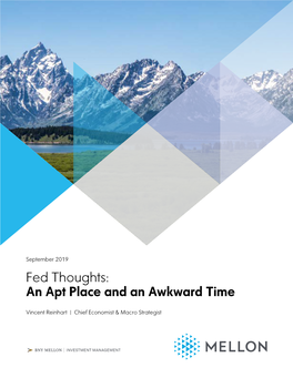 Fed Thoughts: an Apt Place and an Awkward Time