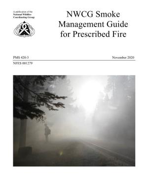 NWCG Smoke Management Guide for Prescribed Fire, PMS 420-3