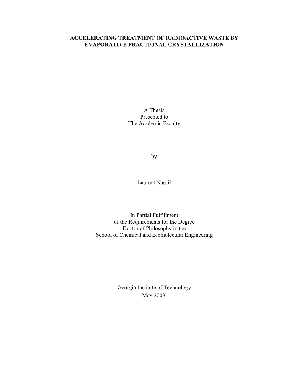 Use of Evaporative Fractional Crystallization in the Pretreatment Process of Multi-Salts Single Shell Tank Hanford Nuclear Wastes” M.S