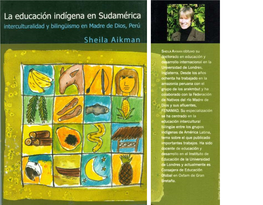La Educación Indígena En Sudamérica: Interculturalldad Y Bilingüismo En Madre De Dios, Perú