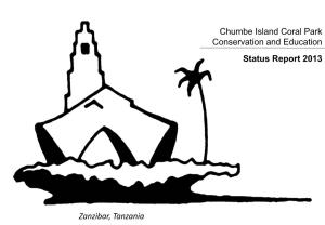 Chumbe Island Coral Park Conservation and Education Status Report 2013