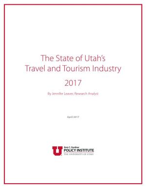The State of Utah's Travel and Tourism Industry 2017