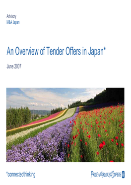 An Overview of Tender Offers in Japan* June 2007