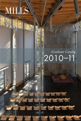 Graduate Catalog 2010–11 Mills College Graduate Catalog 2010Ð11