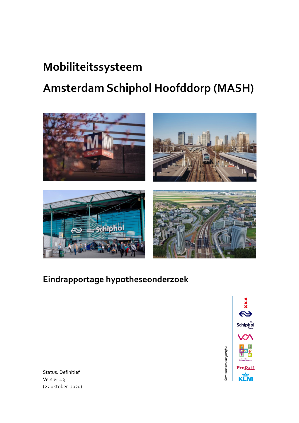 Mobiliteitssysteem Amsterdam Schiphol Hoofddorp (MASH)