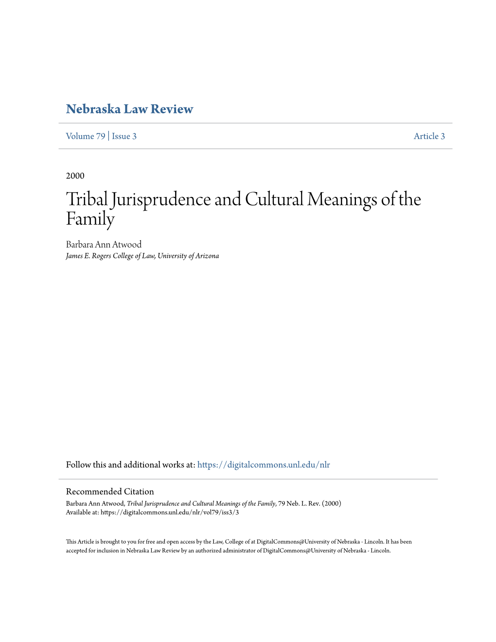 Tribal Jurisprudence and Cultural Meanings of the Family Barbara Ann Atwood James E