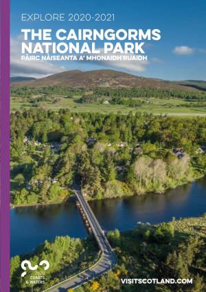 The Cairngorms National Park Pàirc Nàiseanta A’ Mhonaidh Ruaidh