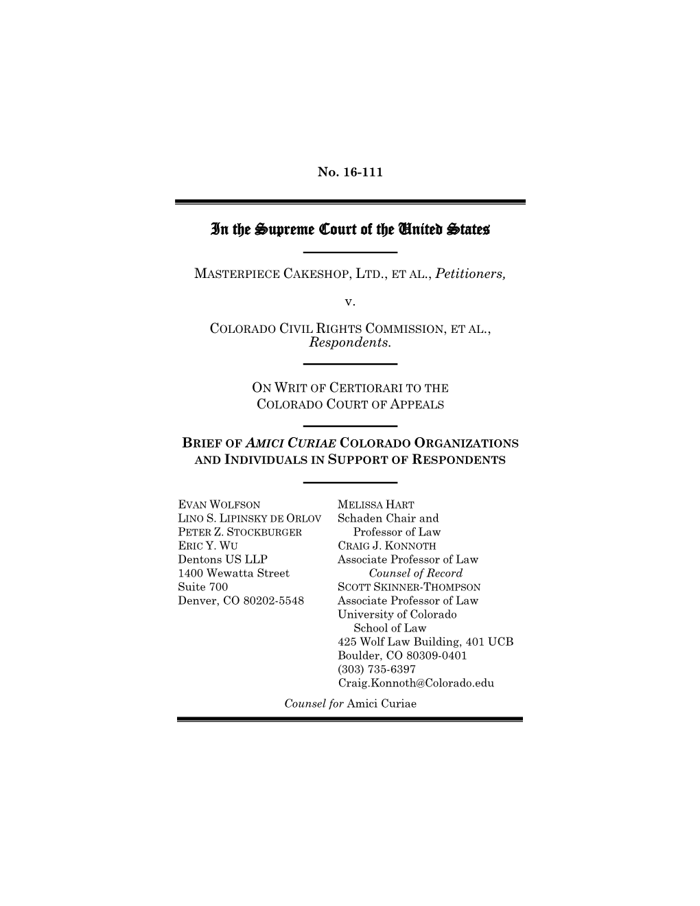 Brief of Amici Curiae Colorado Organizations and Individuals in Support of Respondents, Masterpiece Cakeshop, Ltd. V