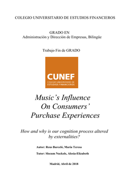 Music's Influence on Consumers' Experiences: How and Why Is Our