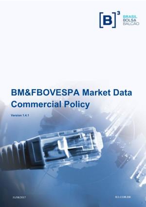 BM&FBOVESPA Market Data Commercial Policy