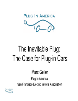 The Inevitable Plug: the Case for Plug-In Cars