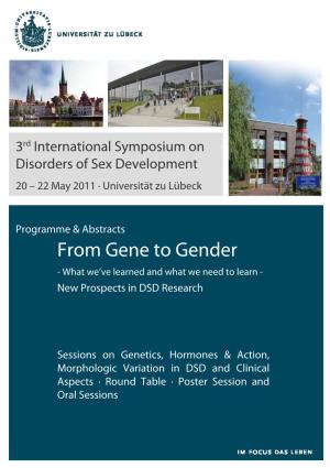 From Gene to Gender - What We’Ve Learned and What We Need to Learn - New Prospects in DSD Research