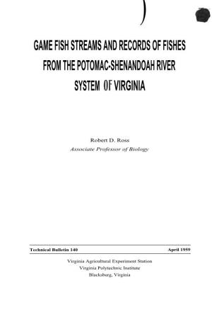 GAME FISH STREAMS and RECORDS of FISHES from the POTOMAC-SHENANDOAH RIVER SYSTEM of VIRGINIA