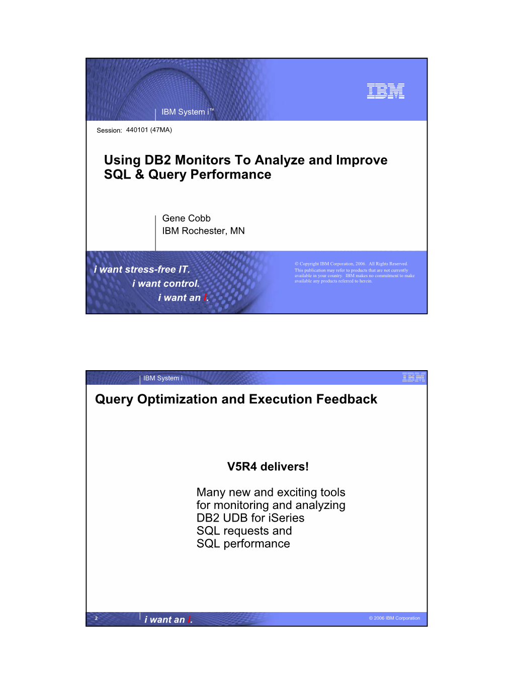 Using DB2 Monitors to Analyze and Improve SQL & Query Performance