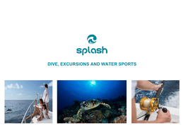 Dive, Excursions and Water Sports