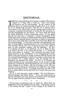 EDITORIAL HE 51St Annual Meeting of the Society Was Held at Westminster Chapel on 17 May, 1950, at 5.30 P.M