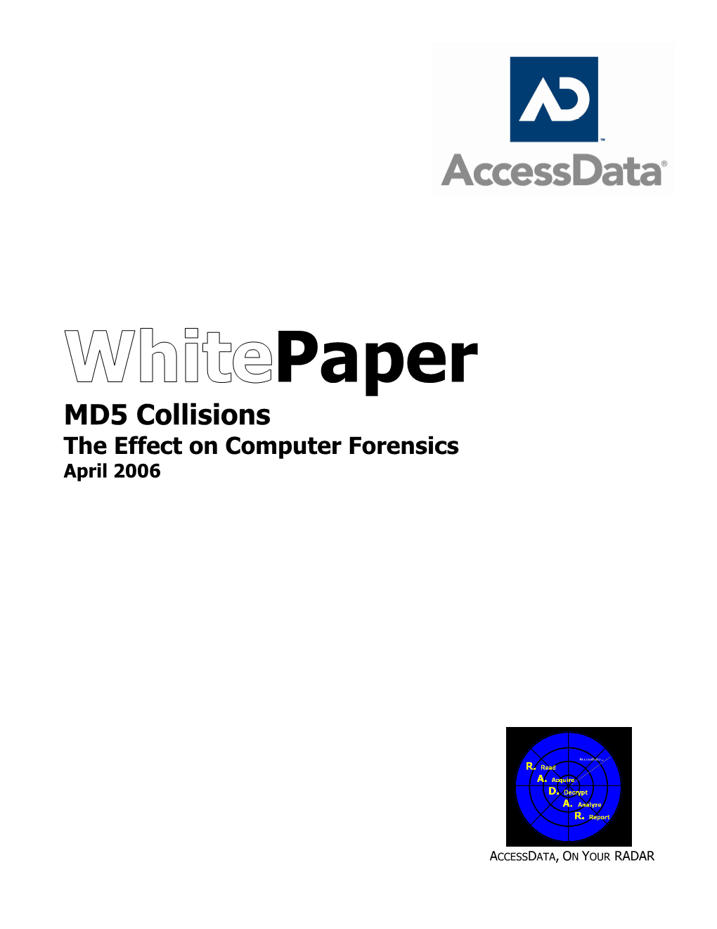 MD5 Collisions the Effect on Computer Forensics April 2006 - DocsLib