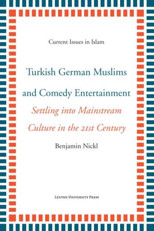 Turkish German Muslims and Comedy Entertainment CURRENT ISSUES in ISLAM