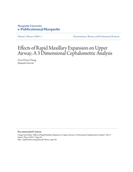 Effects of Rapid Maxillary Expansion on Upper Airway; a 3 Dimensional Cephalometric Analysis Yoon Hwan Chang Marquette University