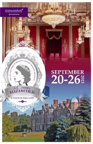 ELIZABETH II: a TOUR of ENGLAND | SEPT 20 – 26, 2021 01 Special Guests