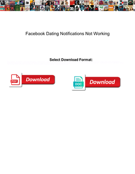 Facebook Dating Notifications Not Working