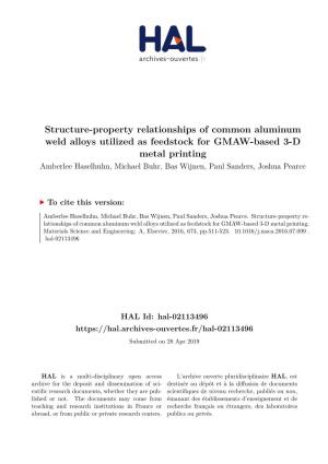 Structure-Property Relationships of Common Aluminum Weld Alloys