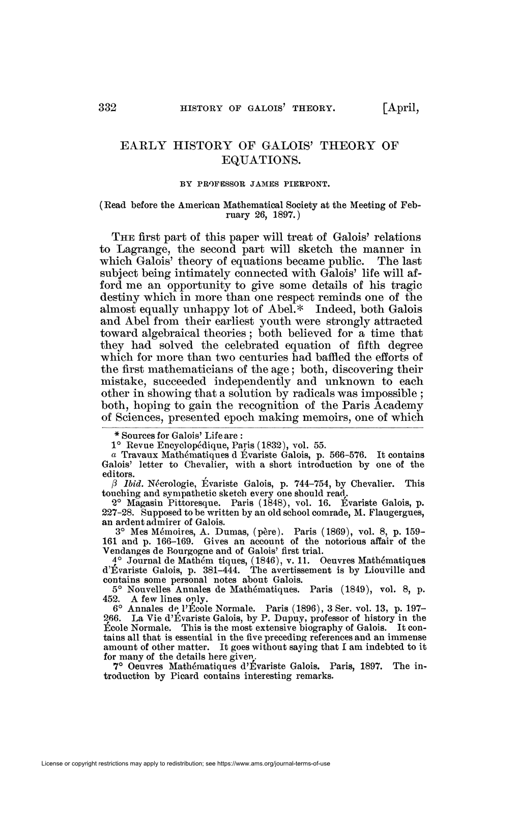 EARLY HISTORY of GALOIS' THEORY of EQUATIONS. the First Part of This Paper Will Treat of Galois' Relations to Lagrange, the Seco