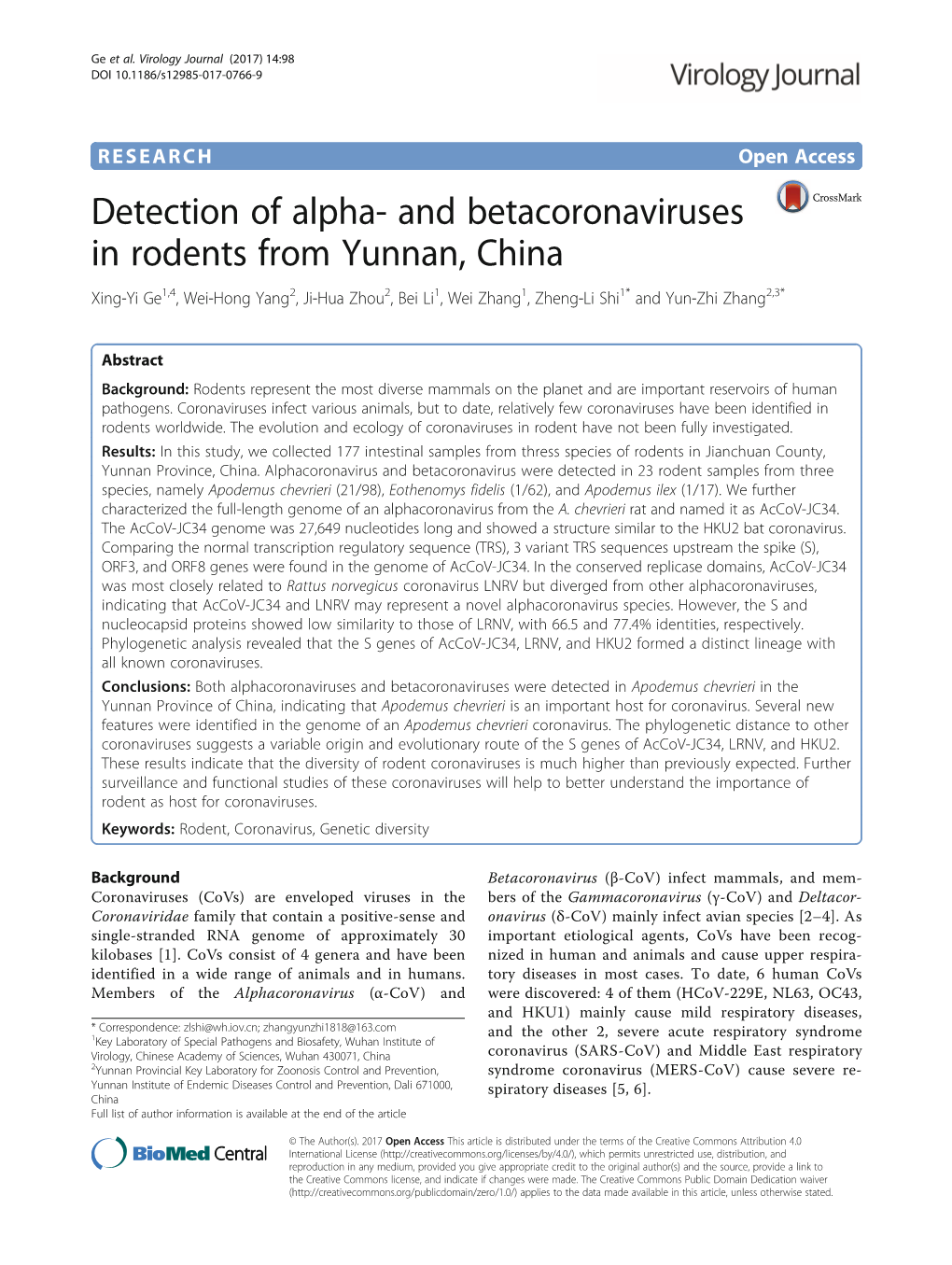 And Betacoronaviruses in Rodents from Yunnan, China Xing-Yi Ge1,4, Wei-Hong Yang2, Ji-Hua Zhou2, Bei Li1, Wei Zhang1, Zheng-Li Shi1* and Yun-Zhi Zhang2,3*