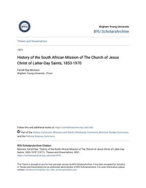 History of the South African Mission of the Church of Jesus Christ of Latter-Day Saints, 1853-1970