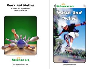 Force and Motion a Science A–Z Physical Series Word Count: 1,746