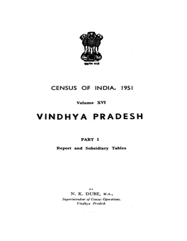 Vindhya Pradesh, Report and Subsidiary Tables, Part I, Vol-XVI