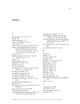 Abandonware 110, 115, 116, 120 Ableism 256 Academic Pedagogy 317 a Clockwork Orange 151, 152 Activist Games 253 Adaptive 3