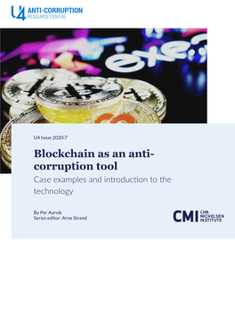 Blockchain As an Anti- Corruption Tool Case Examples and Introduction to the Technology