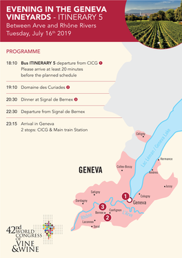 GENEVA VINEYARDS - ITINERARY 5 Between Arve and Rhône Rivers Tuesday, July 16Th 2019