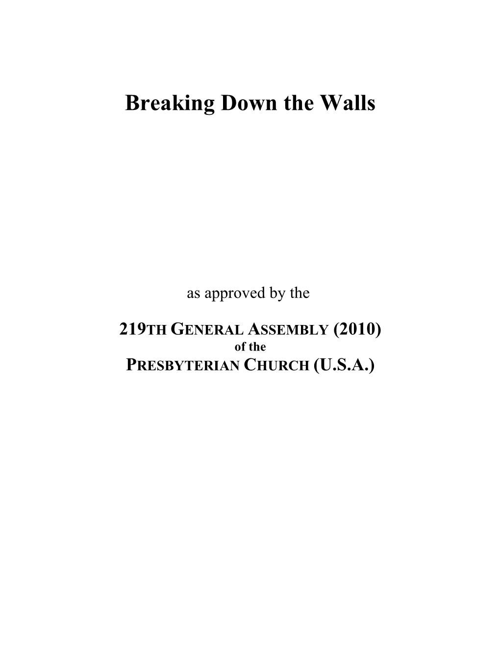 Breaking Down the Walls